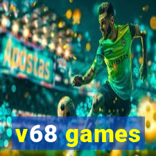 v68 games